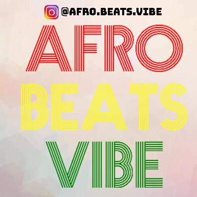 Afrobeats Vibe Podcast - Sneek Preview