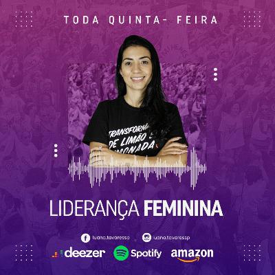 EP 02 | Liderança Feminina