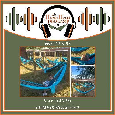 Episode #92 - Haley Ladner (Hammocks & Books)
