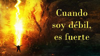 Cuando soy débil, es fuerte