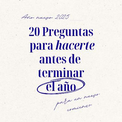 "20 Preguntas Esenciales para Finalizar el Año"