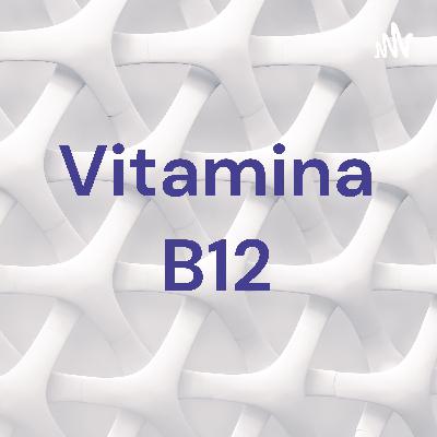 Vitamina B12