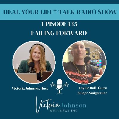 Episode 135 - Failing Forward with Inspirational Mentor Taylor Bull Episode 135 - Failing Forward with Inspirational Mentor Taylor Bull