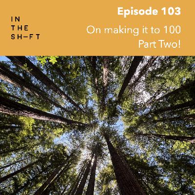 On making it to 100 - Part Two!