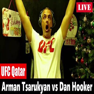 UFC Qatar: Arman Tsarukyan vs Dan Hooker FULL FIGHT REACTION UFC Qatar: Arman Tsarukyan vs Dan Hooker FULL FIGHT REACTION