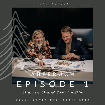 AUFBRUCH - #1 mit Christoph und Christina AUFBRUCH - #1 mit Christoph und Christina