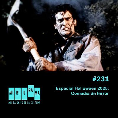 Miriorama #231 - Especial Halloween 2025: Comedia de terror Miriorama #231 - Especial Halloween 2025: Comedia de terror