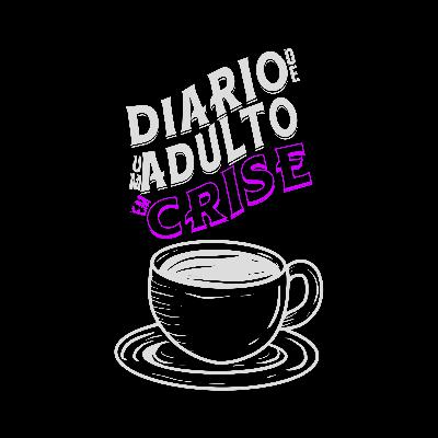 01 - Prólogo [ Diário de um Adulto em Crise ]