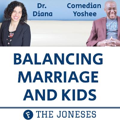 #25 - Balancing Marriage and Kids #25 - Balancing Marriage and Kids