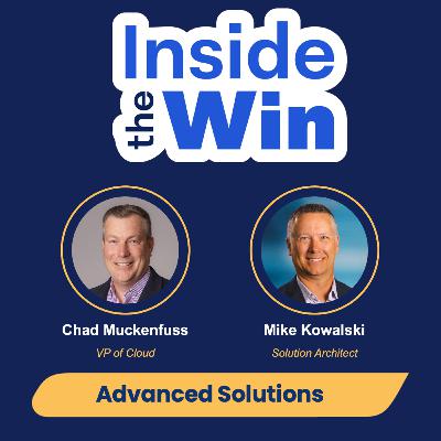 Ep.188 Inside the Win: Cloud and AI with Chad Muckenfuss and Mike Kowalski