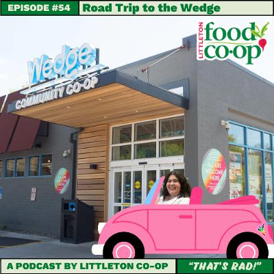 Episode 54: Road Trip to the Wedge Episode 54: Road Trip to the Wedge