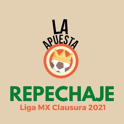 La Apuesta Repechaje Liga MX Clausura 2021