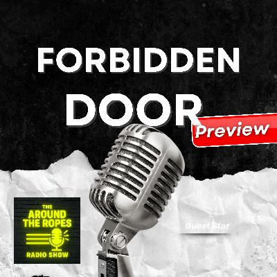 Forbidden Door Preview on Around the Ropes