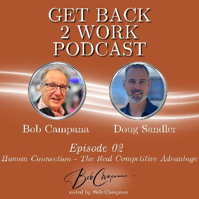 Bob Campana: Human Connection - The Real Competitive Advantage
