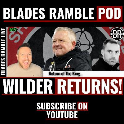 ⚔️ CHRIS WILDER RETURNS TO SHEFFIELD UNITED ⚔️