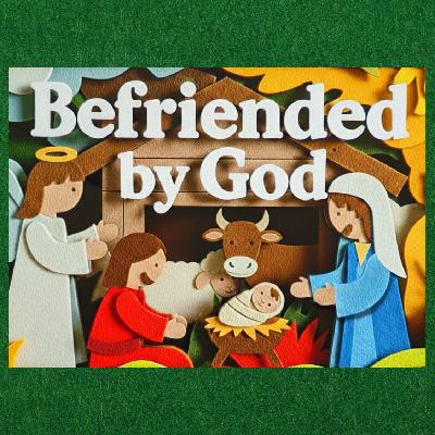 Befriended by Grace
