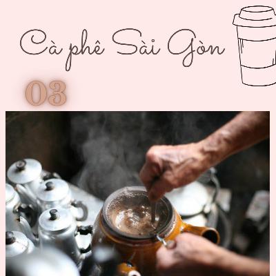Ly Cà Phê số 03 | CÀ PHÊ SÀI GÒN Ly Cà Phê số 03 | CÀ PHÊ SÀI GÒN