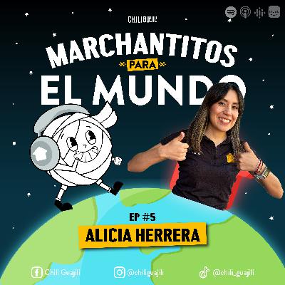 #5- ALICIA HERRERA- Marchantitos para el Mundo