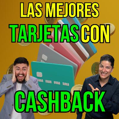 381. Las MEJORES TARJETAS DE CRÉDITO CON CASHBACK para 2026