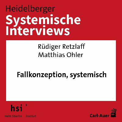 Rüdiger Retzlaff, Matthias Ohler - Fallkonzeption, systemisch Rüdiger Retzlaff, Matthias Ohler - Fallkonzeption, systemisch