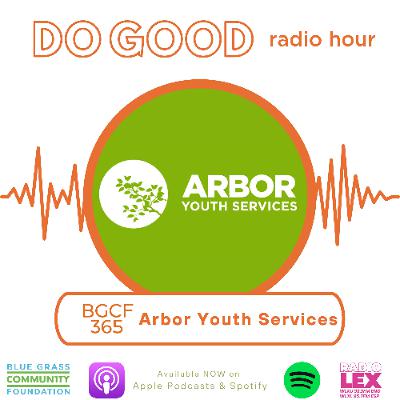 Episode 102 | BGCF365 | Arbor Youth Services