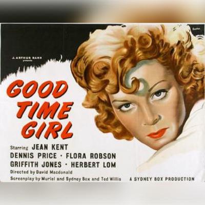 Soho Bites 30: Good-Time Girl (1948)