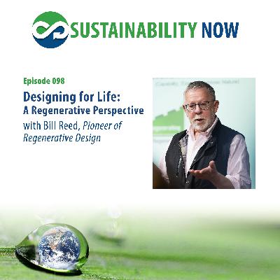 098 Designing for Life: A Regenerative Perspective 098 Designing for Life: A Regenerative Perspective