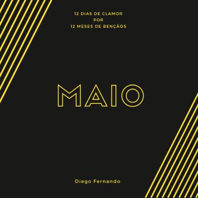 #12Dias - Maio [Diego Fernando]
