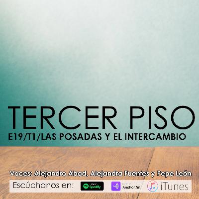 3ER PISO/ LAS POSADAS Y EL INTERCAMBIO/ E19 T1