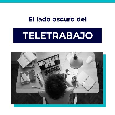 El lado oscuro del teletrabajo