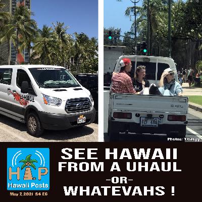 See Hawaii from a Uhaul or Whatevahs!