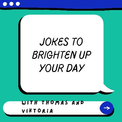 Jokes to brighten up your day! 1 Jokes to brighten up your day! 1