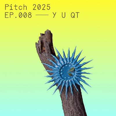 Y U QT — Pitch Music & Arts 2025 Y U QT — Pitch Music & Arts 2025