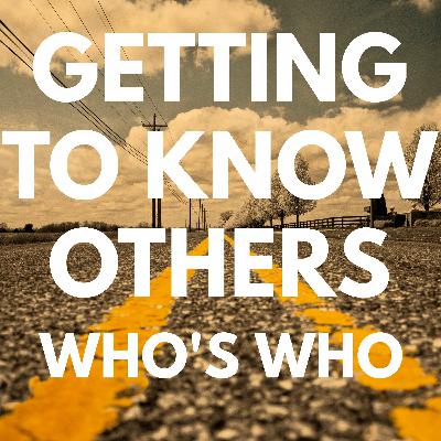 Getting To Know Others - Who's Who
