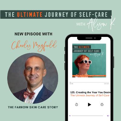 The Farrow Skin-Care Story with Charles Mayfield