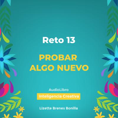 Reto 13: Probar algo nuevo.