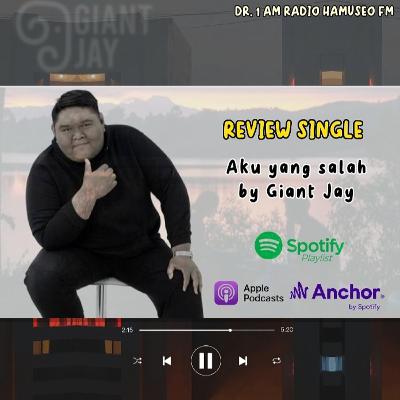 Giant Jay ~ Aku yang Salah