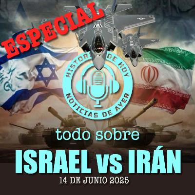 TE EXPLICAMOS LA GUERRA CON ENTREVISTADOS IRANÍES Y JUDÍOS. 14 DE JUNIO DE 2025