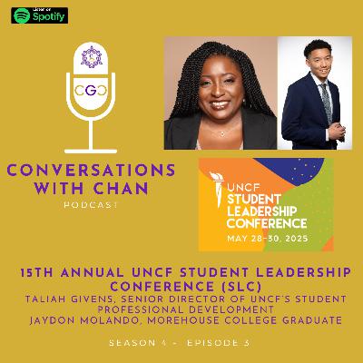 Conversation with Taliah Givens, Senior Director of UNCF’s Student Professional Development , and Jaydon Molando, Morehouse College Graduate - 15th Annual UNCF Student Leadership Conference (SLC)