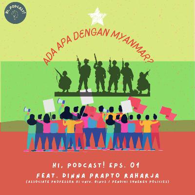 Ada Apa Dengan Myanmar? ft. Dinna Prapto Raharja