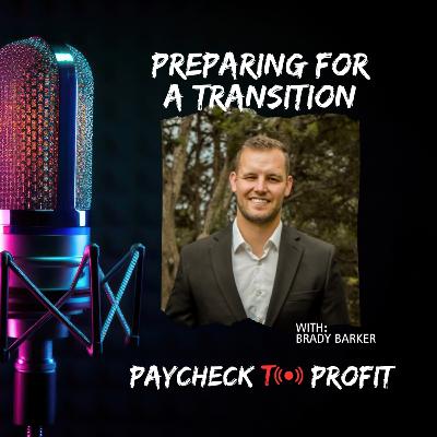 Episode 3: Preparing for Transition w/ Brady Barker