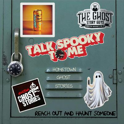 Hometown Ghost Stories | Talk Spooky to Me
