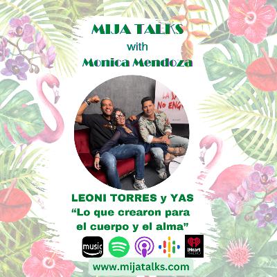 LEONI TORRES Y YAS: Para el alma y el cuerpo
