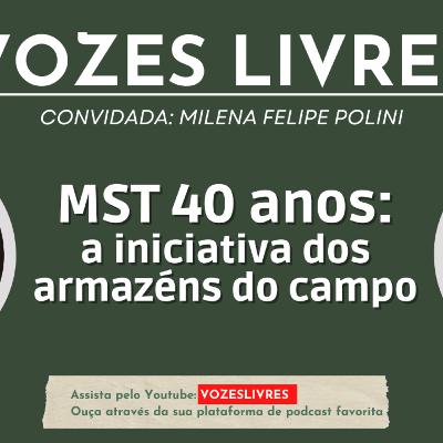 MST 40 anos: iniciativa dos armazéns do campo