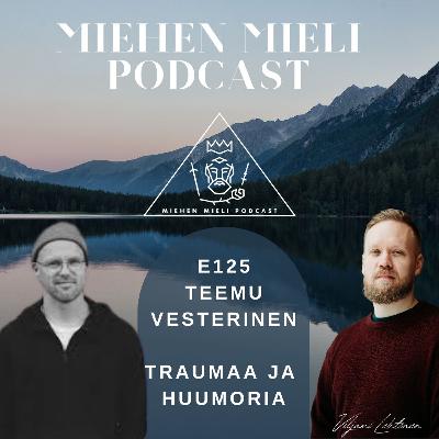 Traumaa ja huumoria - Teemu Vesterinen