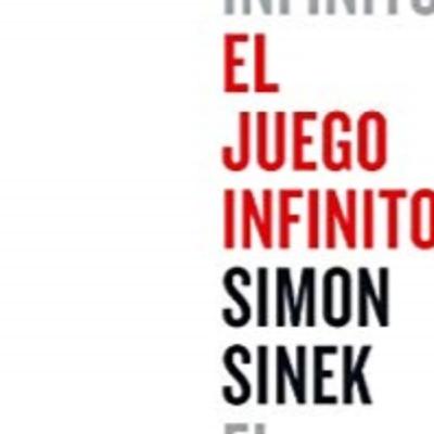 El Juego Infinito (Simon Sinek) - Audio Resumen