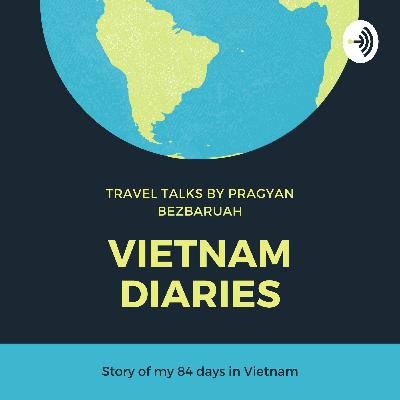 Vietnam Diaries Trailer - Travel Talks by Pragyan Bezbaruah in Assamese Vietnam Diaries Trailer - Travel Talks by Pragyan Bezbaruah in Assamese
