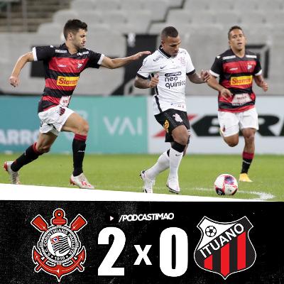 OTERO MERECE FICAR? - CORINTHIANS 2 X 0 ITUANO - AO VIVO