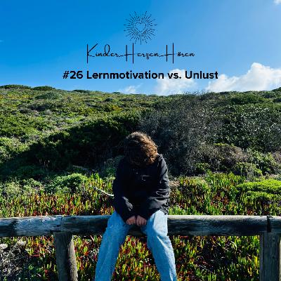 #26 Lernmotivation vs. Unlust
