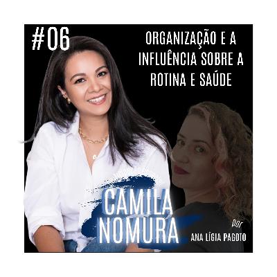 #06 CAMILA NOMURA - POD INSPIRAR